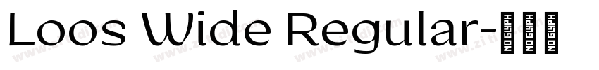 Loos Wide Regular字体转换